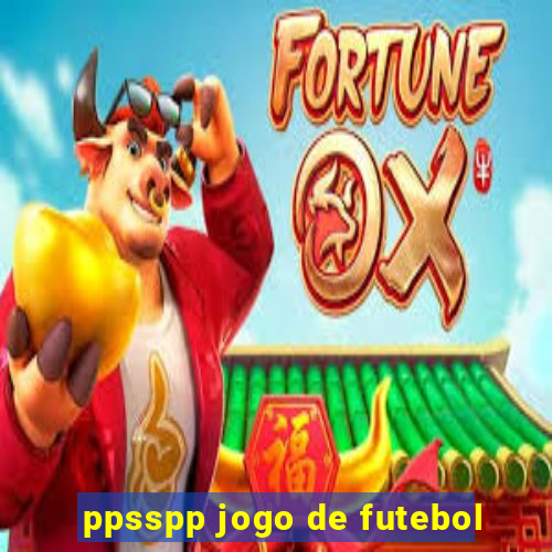 ppsspp jogo de futebol